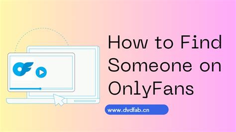 can you find someone on only fans|How to Find Someone on OnlyFans